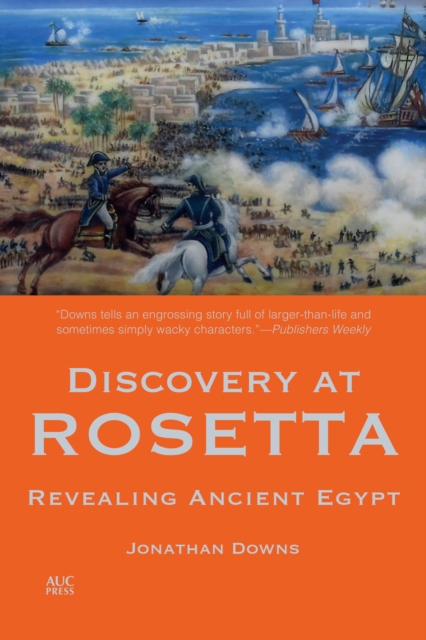 Discovery at Rosetta : Revealing Ancient Egypt, Paperback / softback Book
