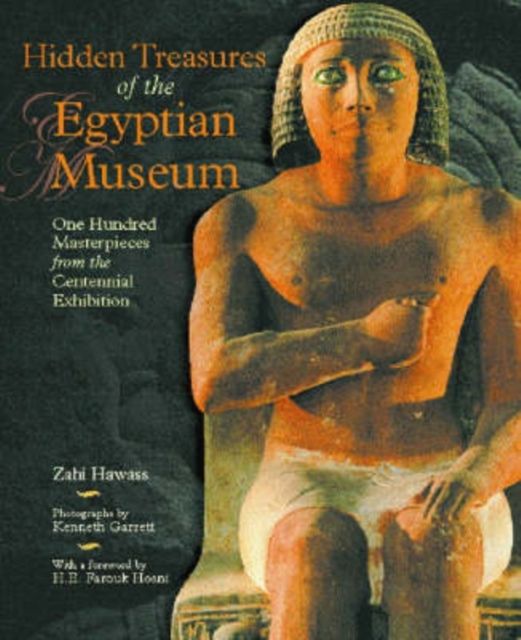 Hidden Treasures of the Egyptian Museum, Paperback / softback Book