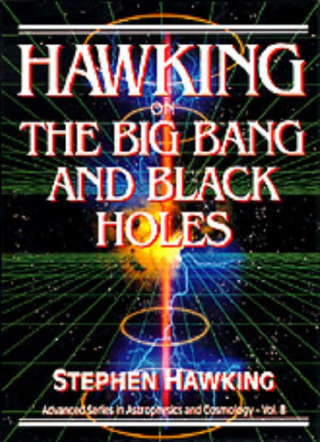 Hawking On The Big Bang And Black Holes, Paperback / softback Book