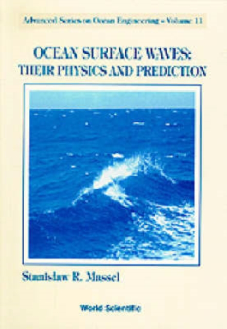 Ocean Surface Waves: Their Physics And Prediction, Paperback / softback Book