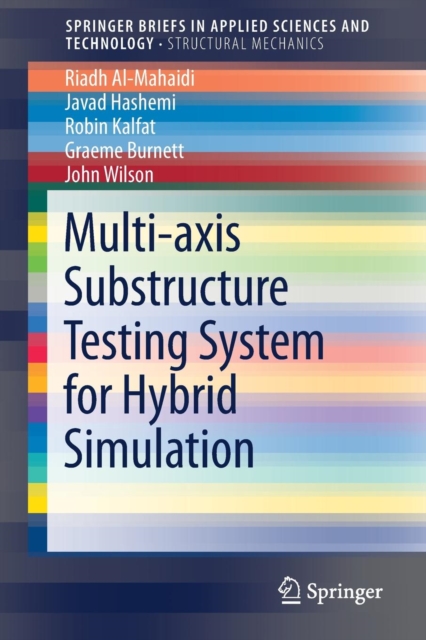 Multi-axis Substructure Testing System for Hybrid Simulation, Paperback / softback Book