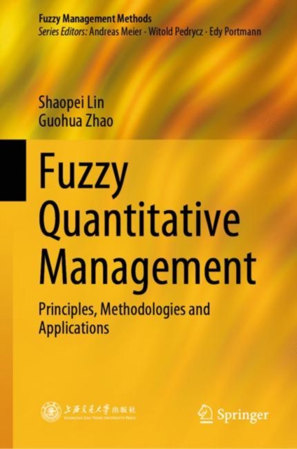 Fuzzy Quantitative Management : Principles, Methodologies and Applications, EPUB eBook