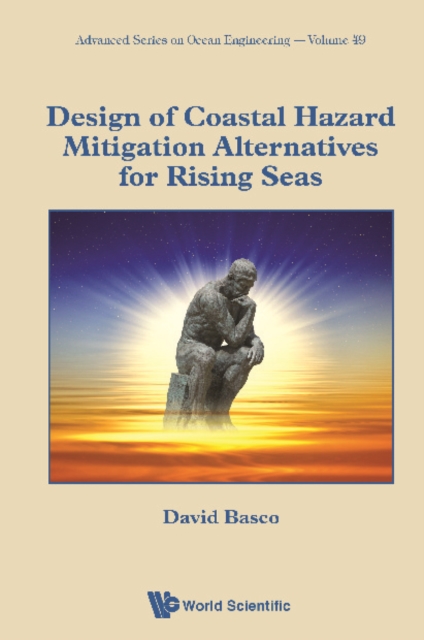 Design Of Coastal Hazard Mitigation Alternatives For Rising Seas, PDF eBook