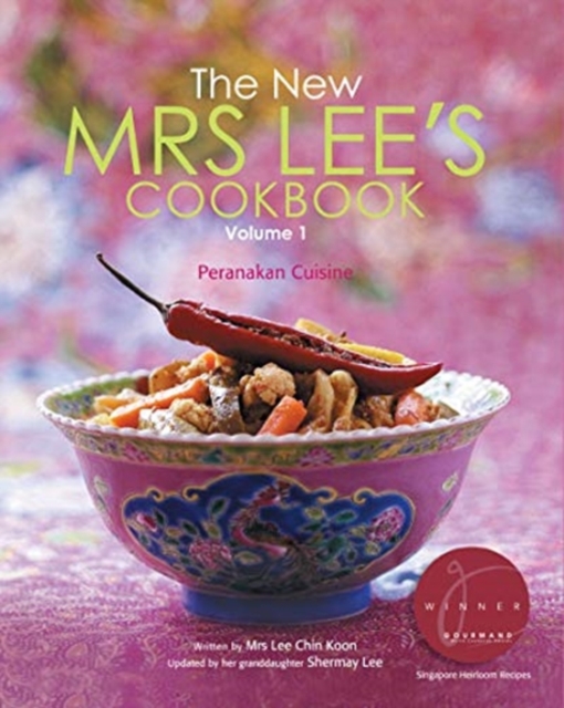 New Mrs Lee's Cookbook, The - Volume 1: Peranakan Cuisine, Hardback Book
