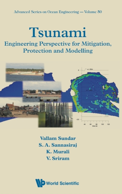 Tsunami: Engineering Perspective For Mitigation, Protection And Modeling, Hardback Book