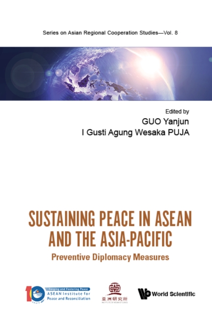 Sustaining Peace In Asean And The Asia-pacific: Preventive Diplomacy Measures, EPUB eBook