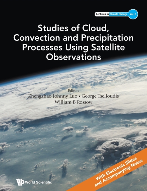 Studies Of Cloud, Convection And Precipitation Processes Using Satellite Observations, Paperback / softback Book