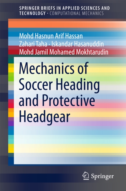 Mechanics of Soccer Heading and Protective Headgear, EPUB eBook