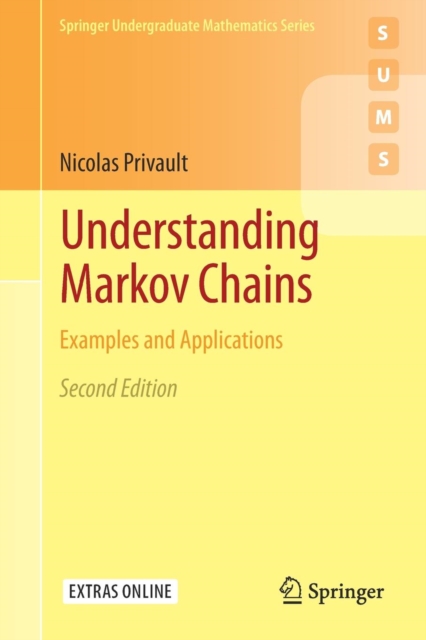 Understanding Markov Chains : Examples and Applications, Paperback / softback Book