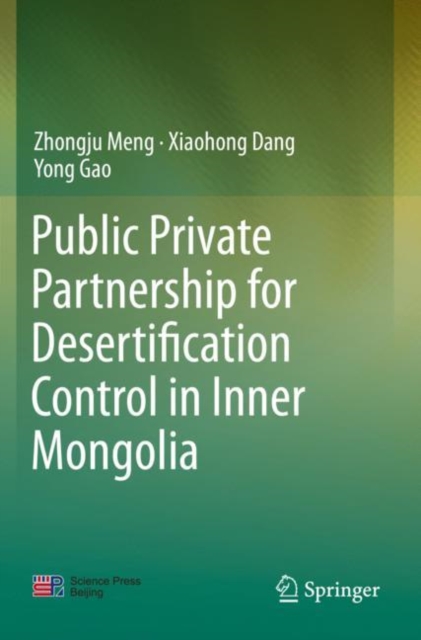 Public Private Partnership for Desertification Control in Inner Mongolia, Paperback / softback Book
