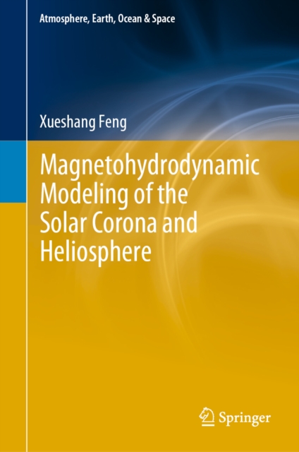 Magnetohydrodynamic Modeling of the Solar Corona and Heliosphere, EPUB eBook