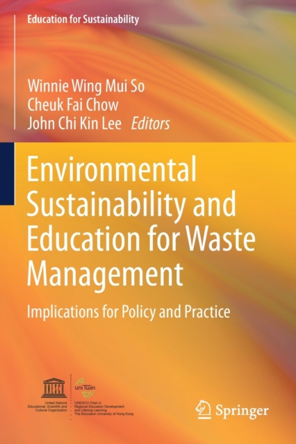 Environmental Sustainability and Education for Waste Management : Implications for Policy and Practice, Paperback / softback Book