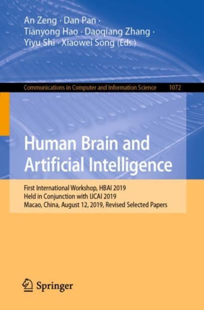 Human Brain and Artificial Intelligence : First International Workshop, HBAI 2019, Held in Conjunction with IJCAI 2019, Macao, China, August 12, 2019, Revised Selected Papers, EPUB eBook