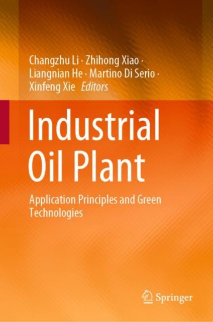 Industrial Oil Plant : Application Principles and Green Technologies, PDF eBook