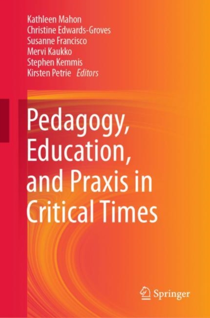 Pedagogy, Education, and Praxis in Critical Times, EPUB eBook