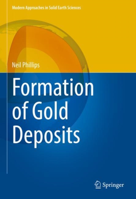 Formation of Gold Deposits, Hardback Book