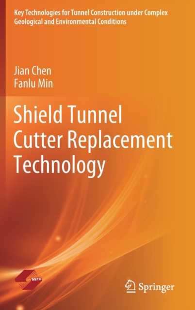 Shield Tunnel Cutter Replacement Technology, Hardback Book