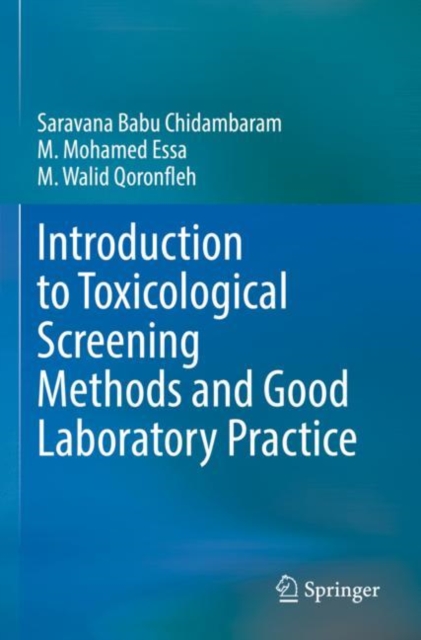 Introduction to Toxicological Screening Methods and Good Laboratory Practice, Paperback / softback Book