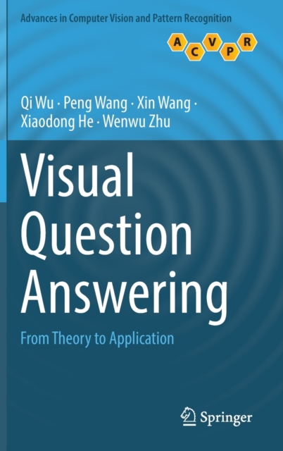 Visual Question Answering : From Theory to Application, Hardback Book