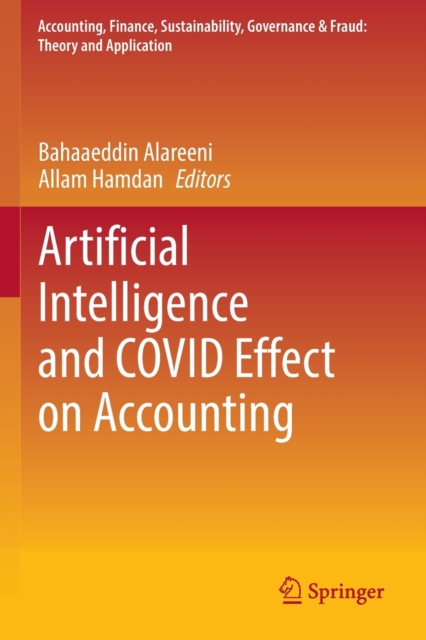 Artificial Intelligence and COVID Effect on Accounting, Paperback / softback Book