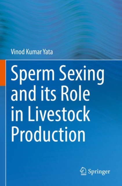 Sperm Sexing and its Role in Livestock Production, Paperback / softback Book