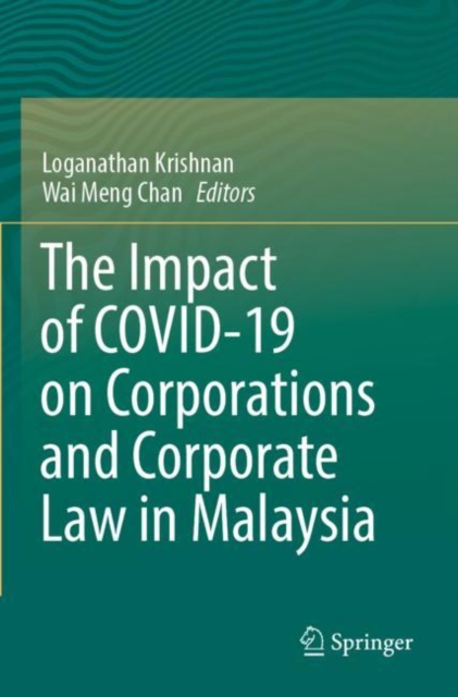 The Impact of COVID-19 on Corporations and Corporate Law in Malaysia, Paperback / softback Book