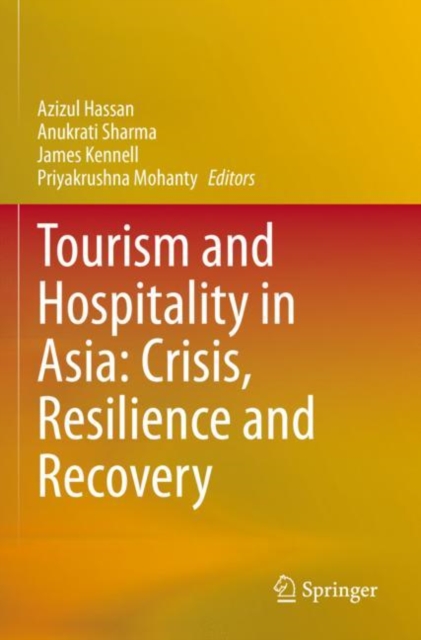 Tourism and Hospitality in Asia: Crisis, Resilience and Recovery, Paperback / softback Book