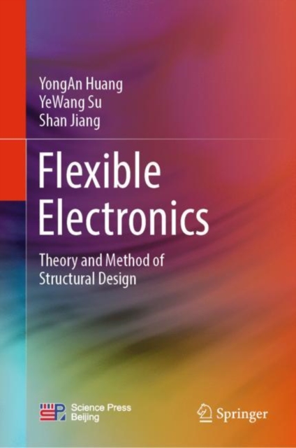 Flexible Electronics : Theory and Method of Structural Design, EPUB eBook