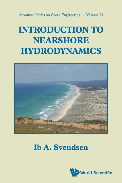 Introduction To Nearshore Hydrodynamics, Paperback / softback Book