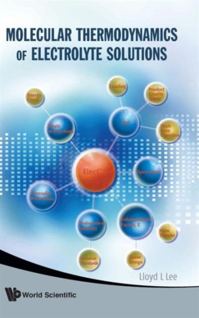 Molecular Thermodynamics Of Electrolyte Solutions, Hardback Book