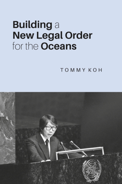 Building a New Legal Order for the Oceans, Paperback / softback Book