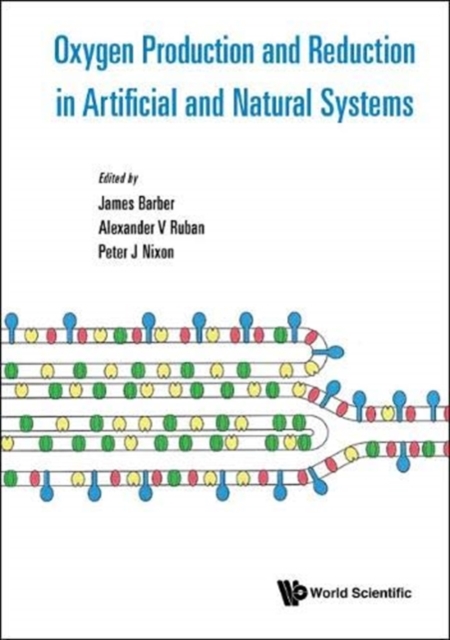 Oxygen Production And Reduction In Artificial And Natural Systems, Hardback Book