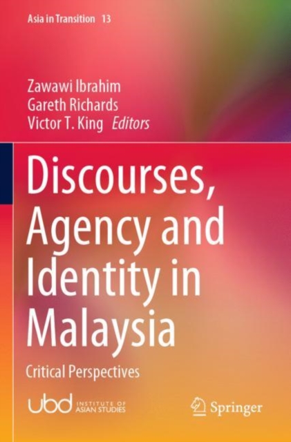 Discourses, Agency and Identity in Malaysia : Critical Perspectives, Paperback / softback Book