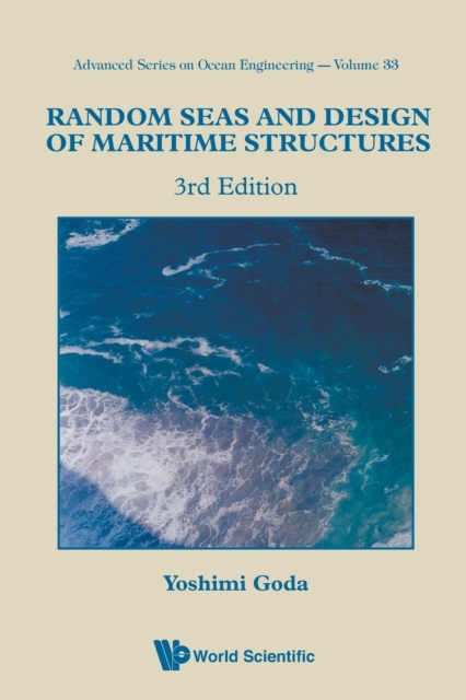 Random Seas And Design Of Maritime Structures (3rd Edition), Paperback / softback Book
