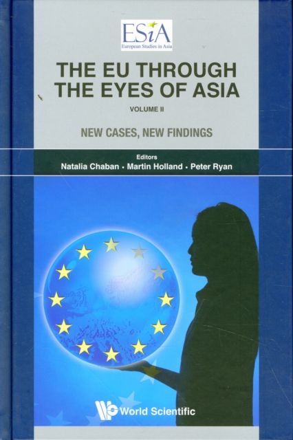 Eu Through The Eyes Of Asia, The - Volume Ii: New Cases, New Findings, Hardback Book