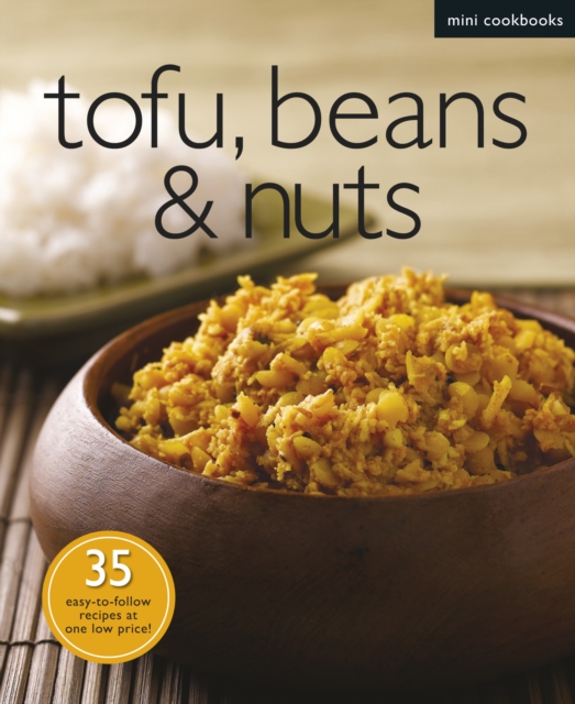 Tofu, Beans, and Nuts, Paperback / softback Book