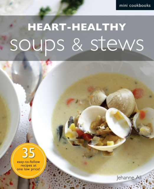 Heart-healthy Soups and Stews, Paperback / softback Book