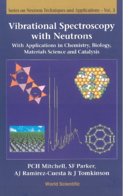 Vibrational Spectroscopy With Neutrons - With Applications In Chemistry, Biology, Materials Science And Catalysis, PDF eBook