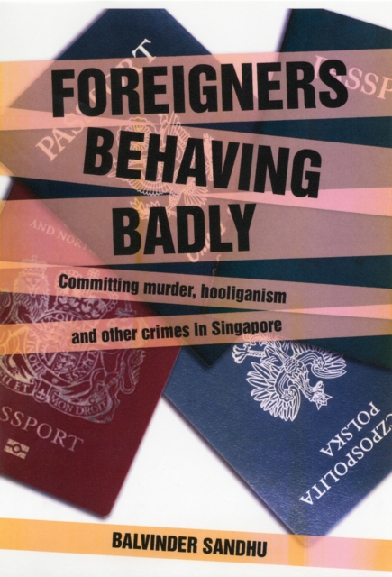 Foreigners Behaving Badly, Paperback / softback Book