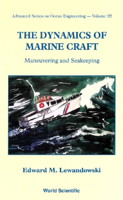 Dynamics Of Marine Craft, The: Maneuvering And Seakeeping, PDF eBook