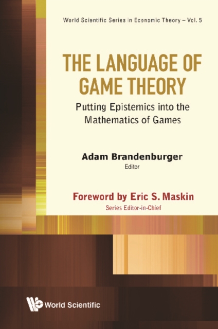 Language Of Game Theory, The: Putting Epistemics Into The Mathematics Of Games, EPUB eBook