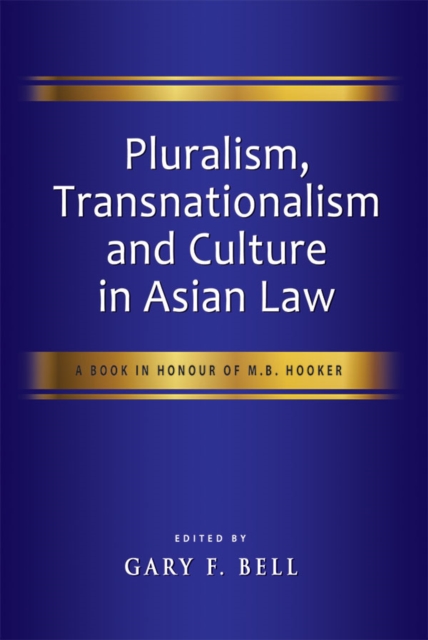 Pluralism, Transnationalism and Culture in Asian Law, PDF eBook