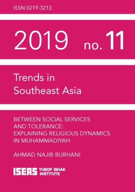 Between Social Services and Tolerance : Explaining Religious Dynamics in Muhammadiyah, Paperback / softback Book