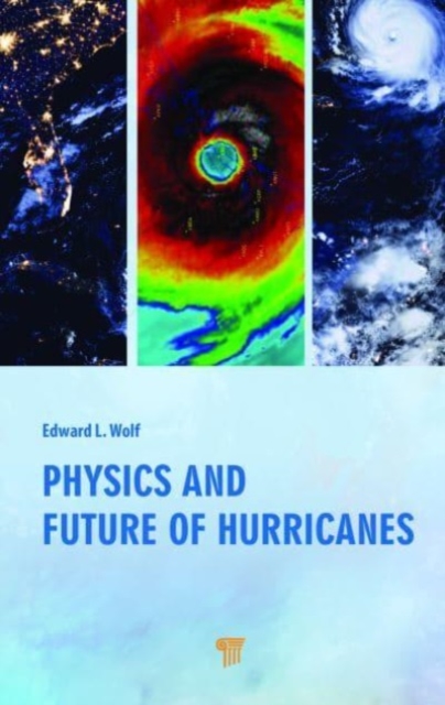 Physics and Future of Hurricanes, Hardback Book