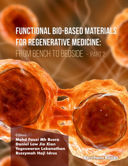 Functional Bio-based Materials for Regenerative Medicine From Bench to Bedside (Part 2), EPUB eBook