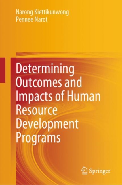 Determining Outcomes and Impacts of Human Resource Development Programs, Hardback Book