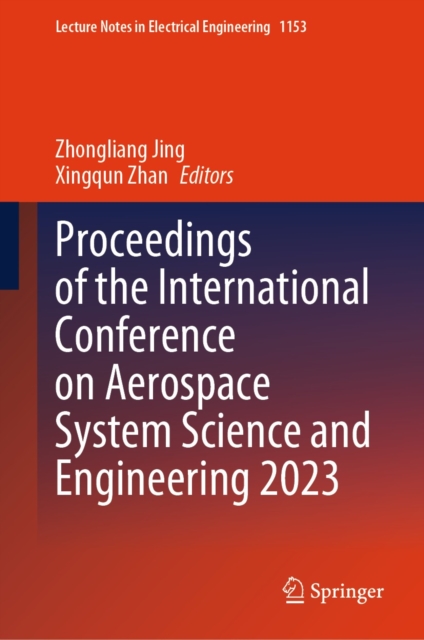 Proceedings of the International Conference on Aerospace System Science and Engineering 2023, EPUB eBook