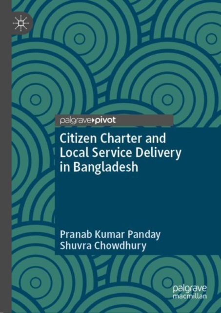 Citizen Charter and Local Service Delivery in Bangladesh, EPUB eBook