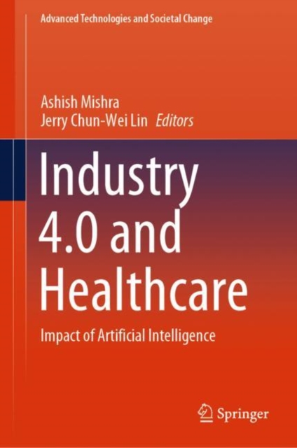 Industry 4.0 and Healthcare : Impact of Artificial Intelligence, EPUB eBook
