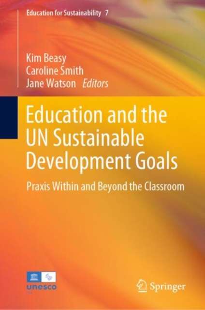 Education and the UN Sustainable Development Goals : Praxis Within and Beyond the Classroom, EPUB eBook